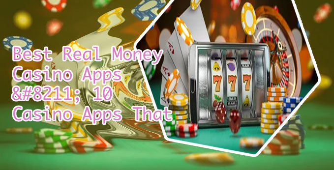 Casino games that pay you real money