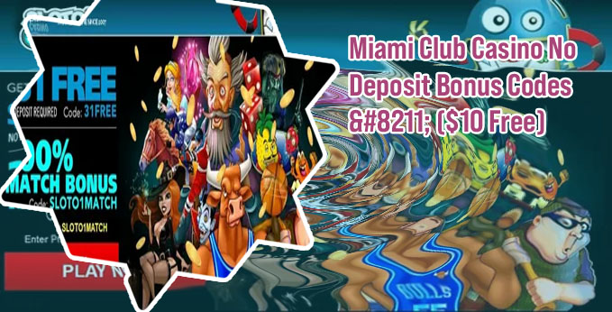 Miami club casino bonus codes